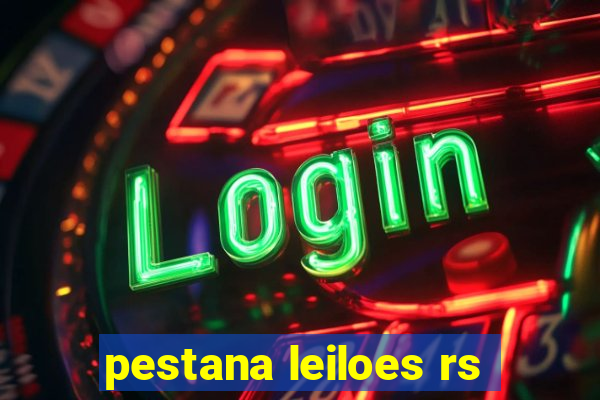 pestana leiloes rs